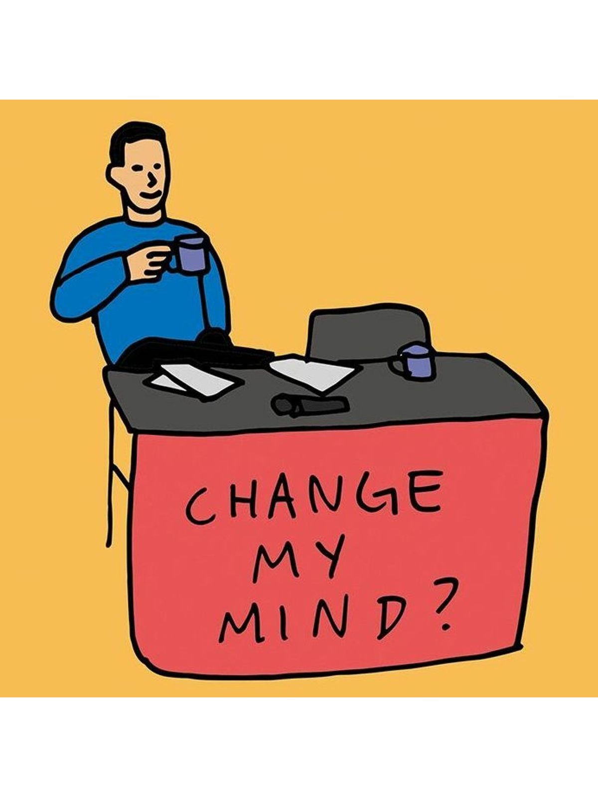 Change My Mind Graphic Print Artwork Detail