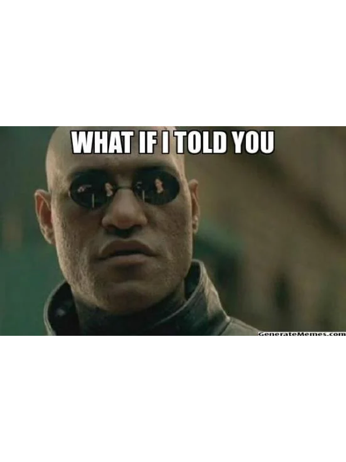 What If I Told You T-Shirt Graphic Print Artwork Detail