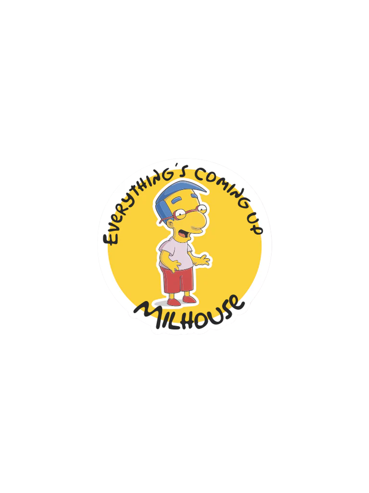 Milhouse Everything's Coming Up Milhouse T-Shirt Graphic Print Artwork Detail