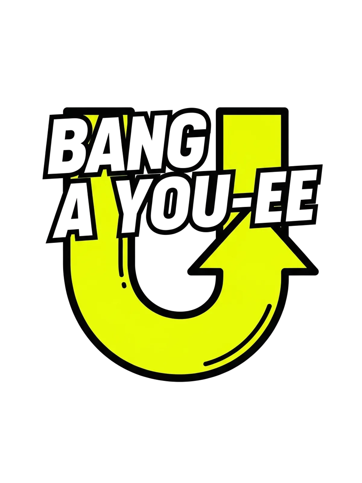 Bang A You-ee U-Turn Meme T-Shirt Graphic Print Artwork Detail