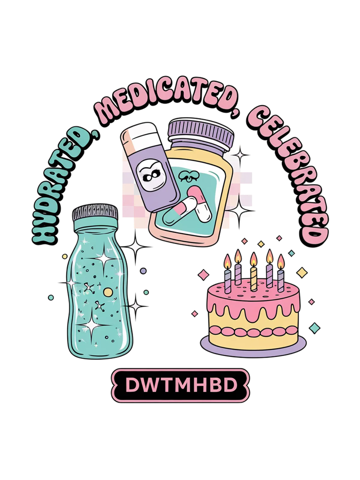 DWTMHBD Self Care Meme T-Shirt Graphic Print Artwork Detail
