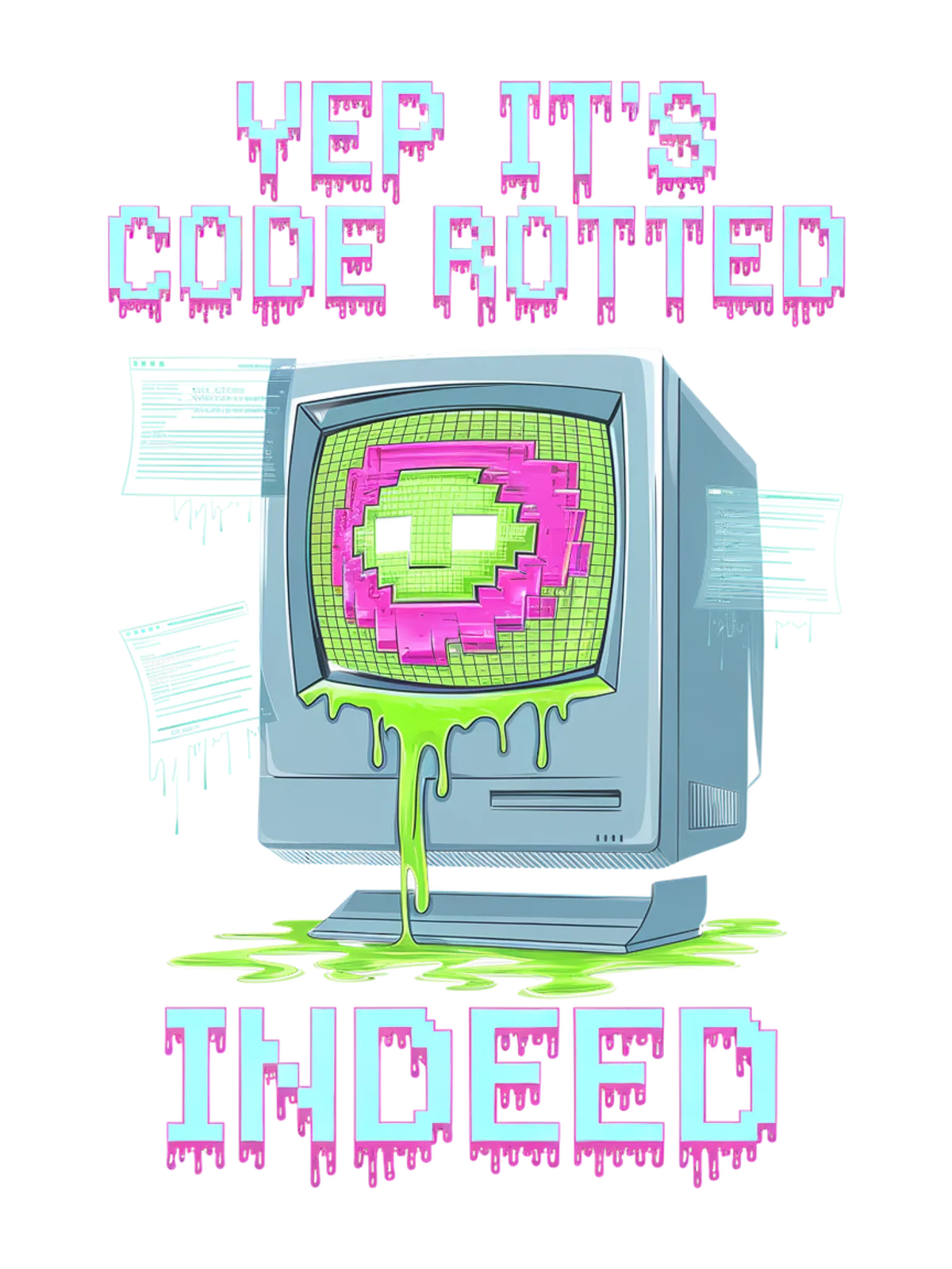 Yep It's Code Rotted Indeed Meme T-Shirt Graphic Print Artwork Detail