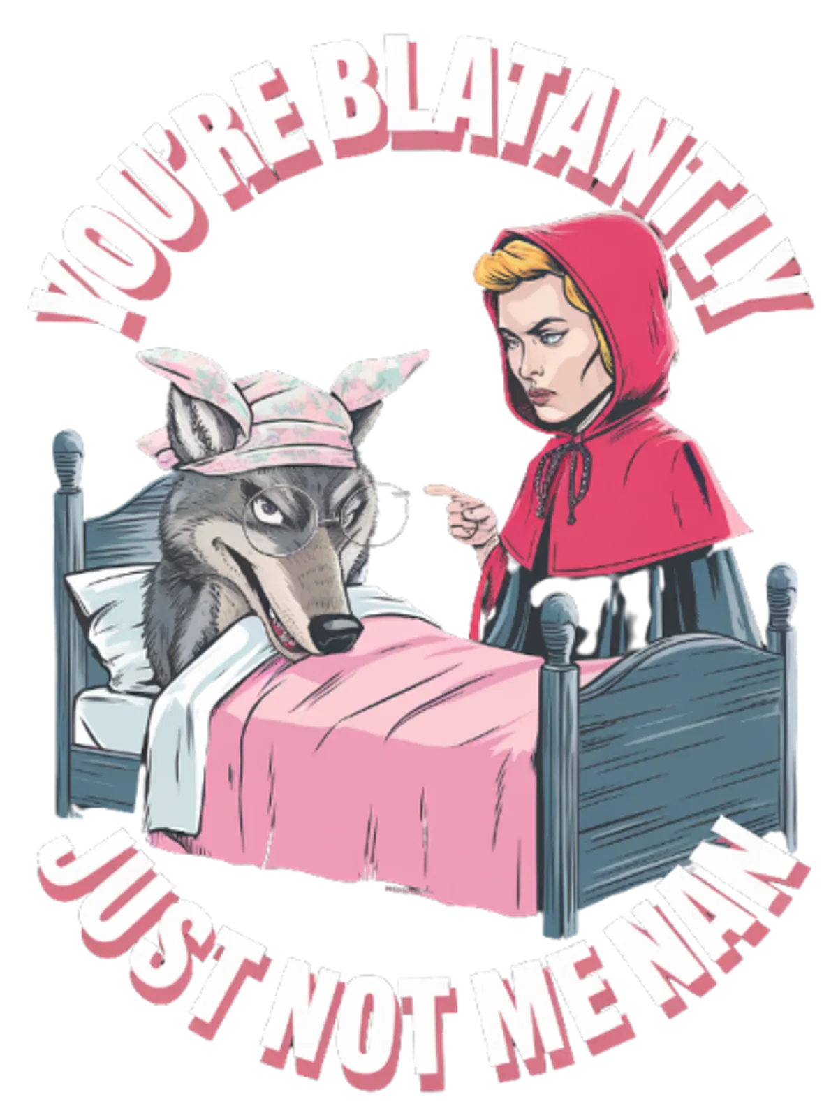 Blatantly Just Not Me Nan Hoodie Graphic Print Artwork Detail