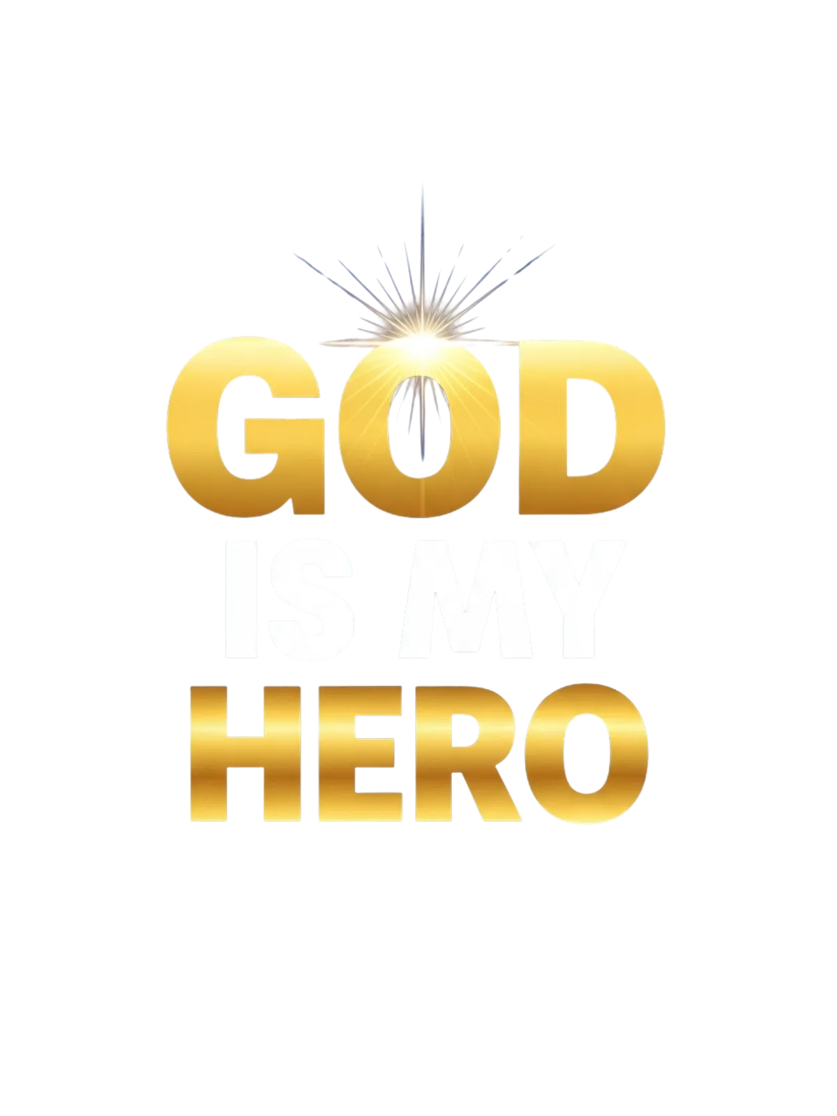 God Is My Hero Tee - Faith & Inspiration Graphic Print Artwork Detail