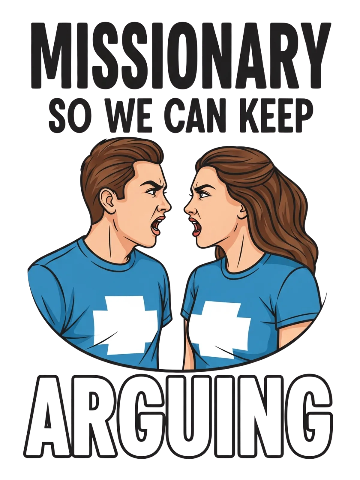 Missionary Arguing Couple's Meme Tee Graphic Print Artwork Detail