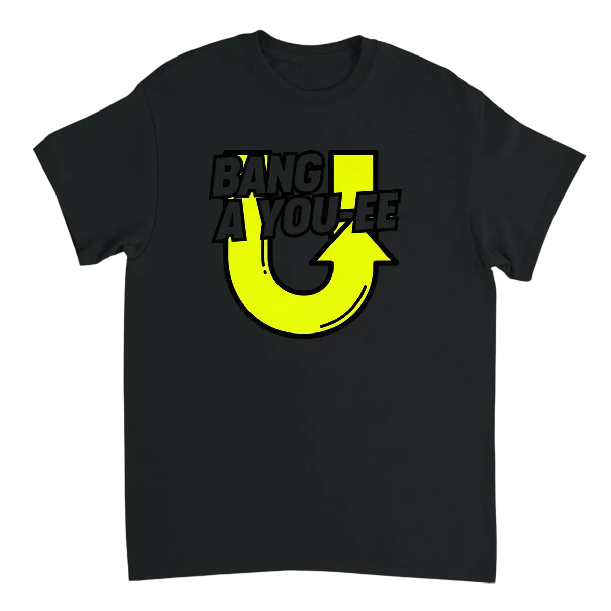 Bang A You-ee U-Turn Meme T-Shirt T-Shirts - Black