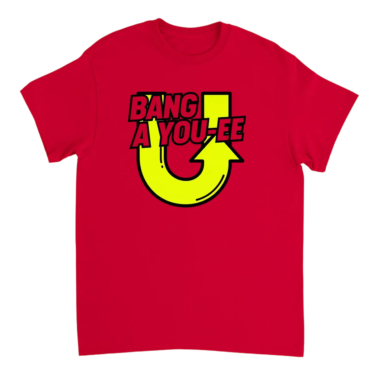 Bang A You-ee U-Turn Meme T-Shirt T-Shirts - Red