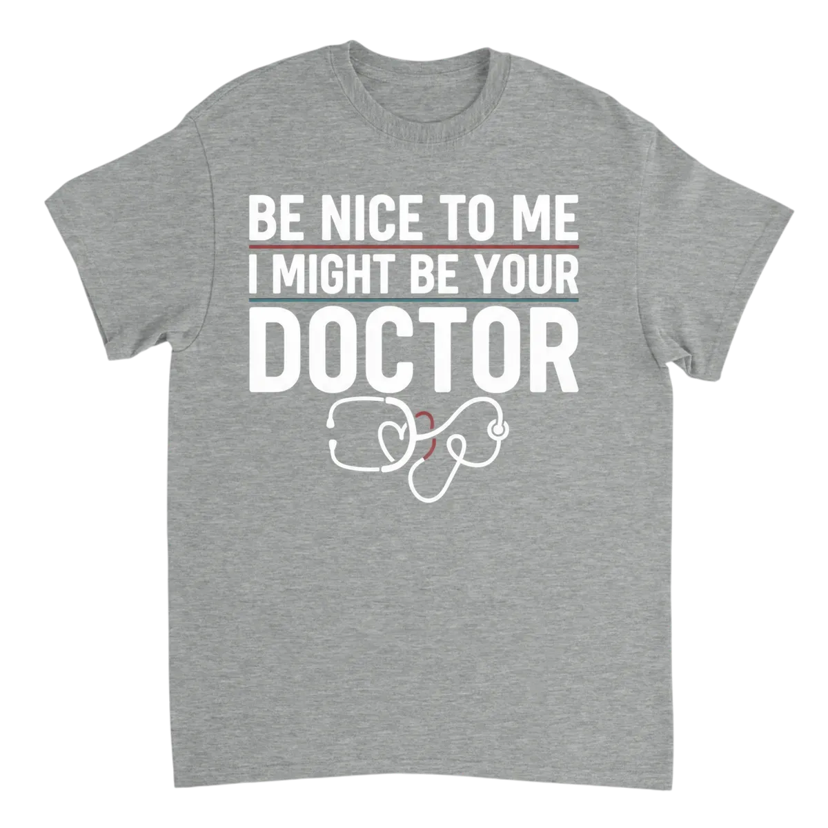 Be Nice, I'm Your Future Doctor Meme Tee White T-Shirts Photo 4