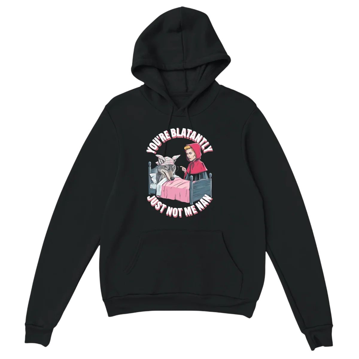 Blatantly Just Not Me Nan Hoodie