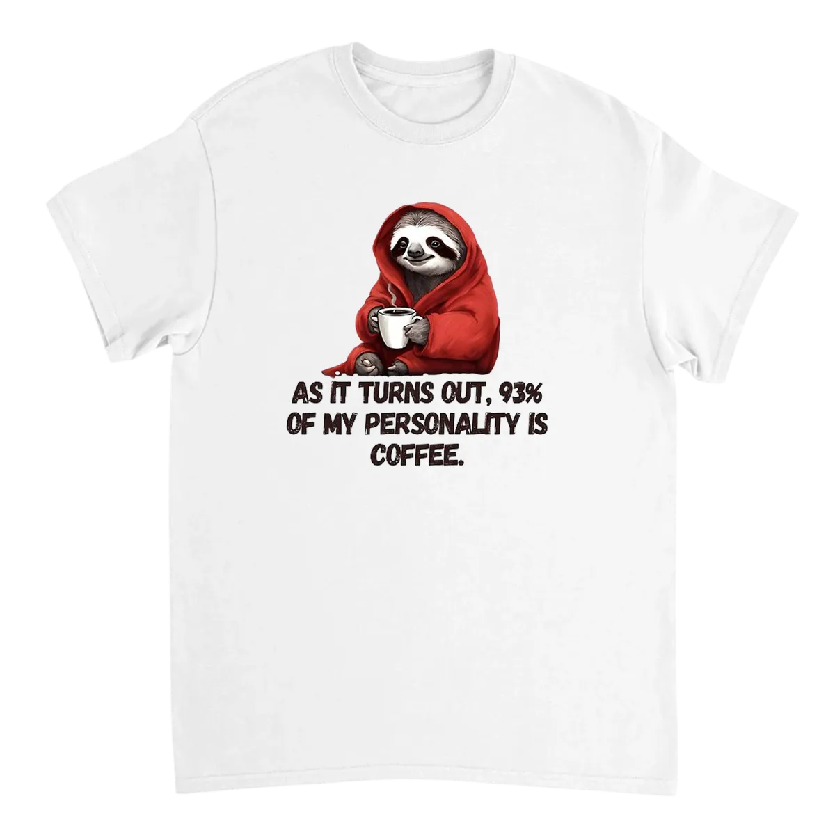 Coffee Is My Personality T-Shirt