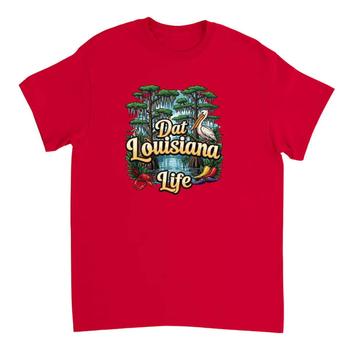 Dat Louisiana Life Tee - Southern Vibes T-Shirts - Red