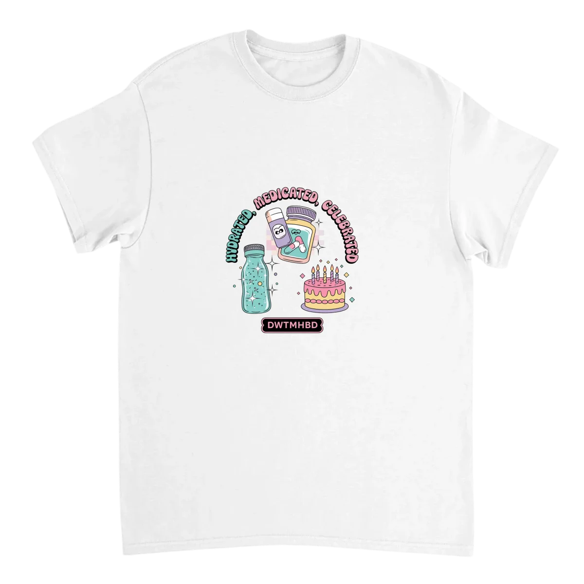 DWTMHBD Self Care Meme T-Shirt - White T-Shirts (ZeitZwag Streetwear)
