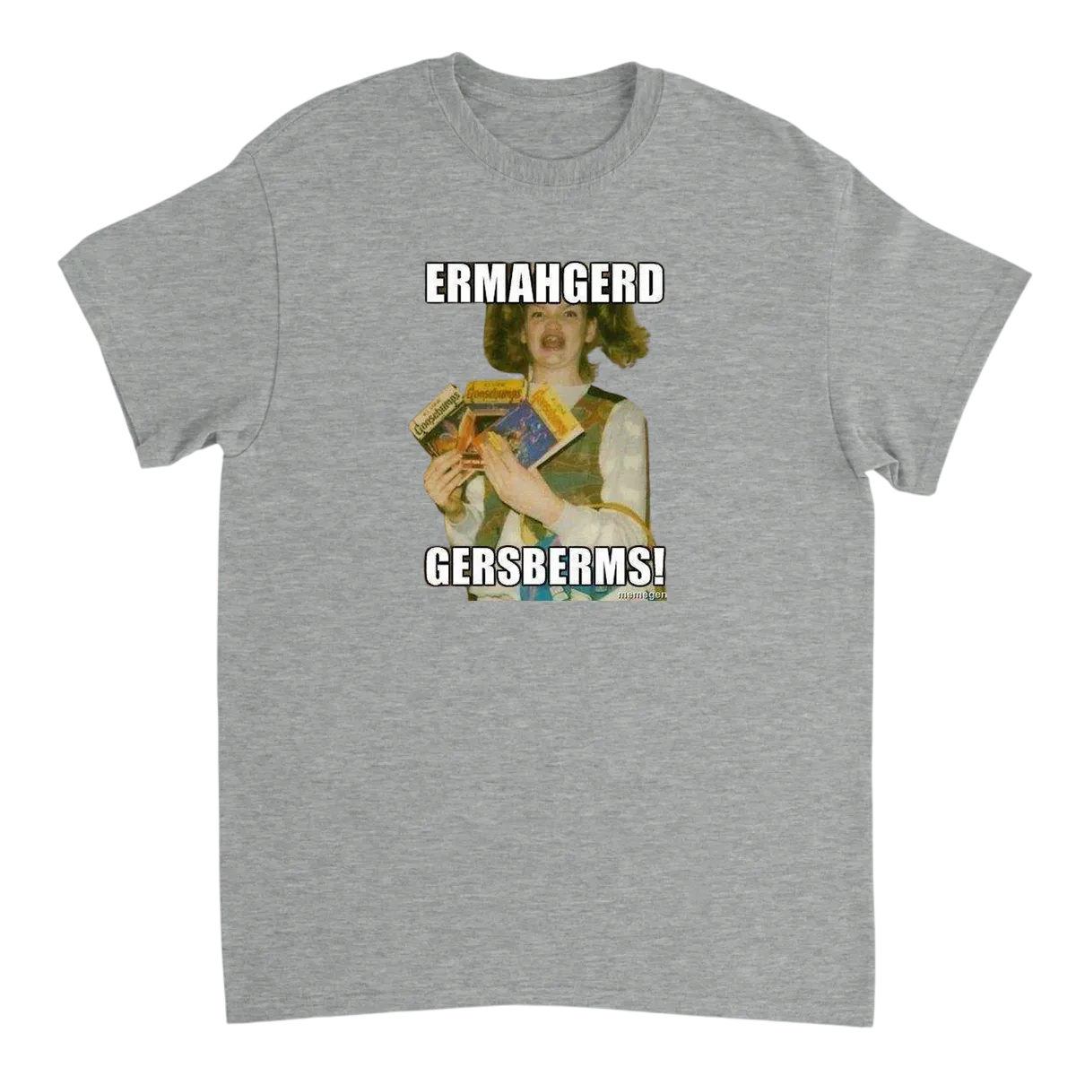 Ermahgerd Girl T-Shirt