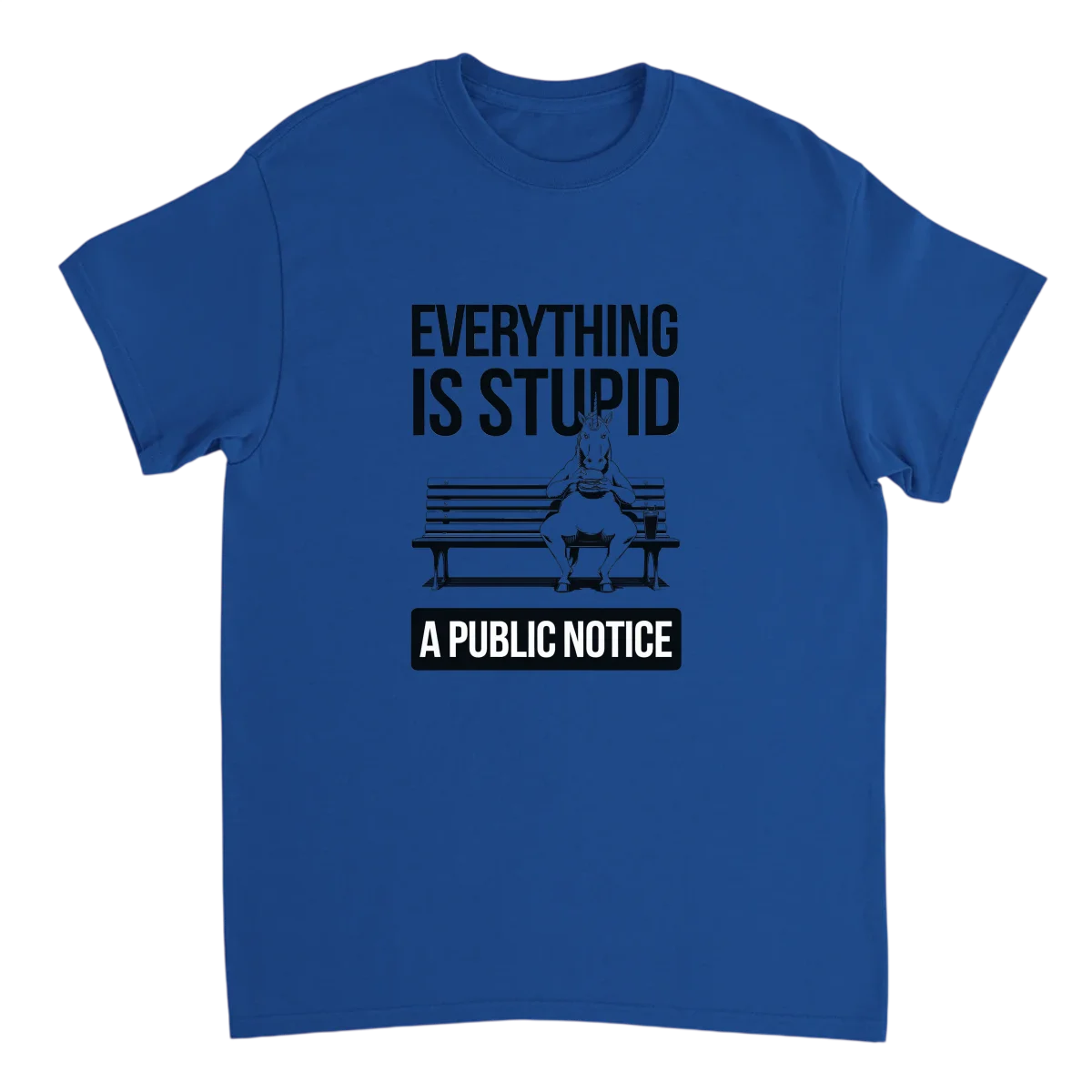Everything Is Stupid Unicorn Tee White T-Shirts Photo 5