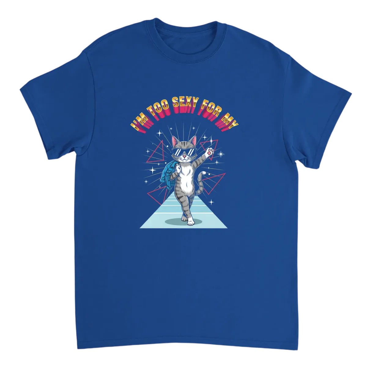 I'm Too Sexy For My Shirt Retro Tee T-Shirts - Royal