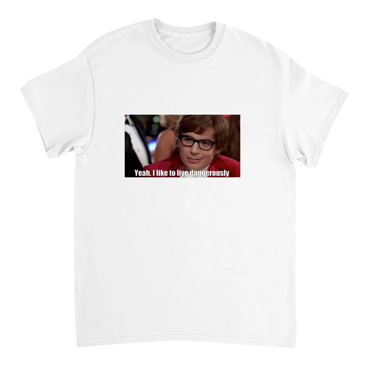 I Too Like to Live Dangerously T-Shirt Black T-Shirts Photo 5