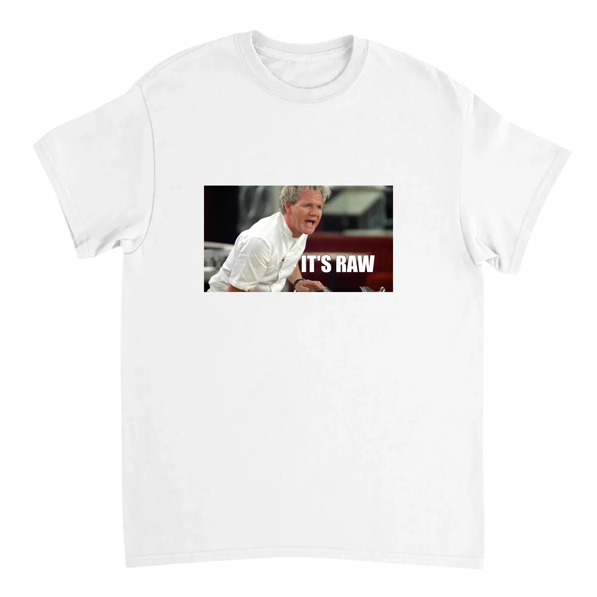 It's RAW! Gordon Ramsay Meme Tee White T-Shirts Photo 2