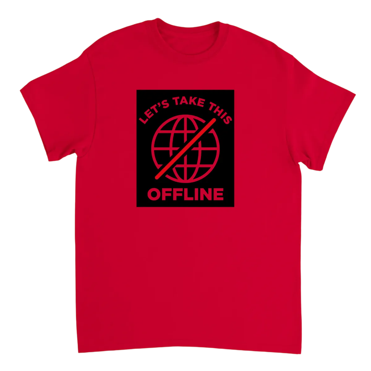Let's Take This Offline T-Shirt