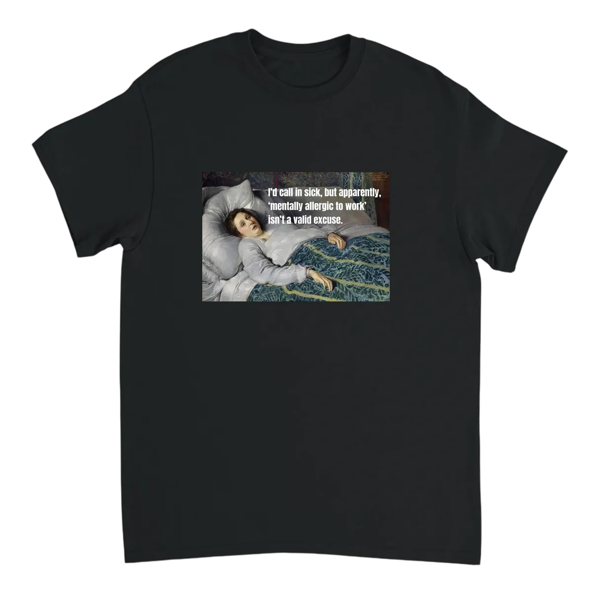 Mentally Still in Bed T-Shirt