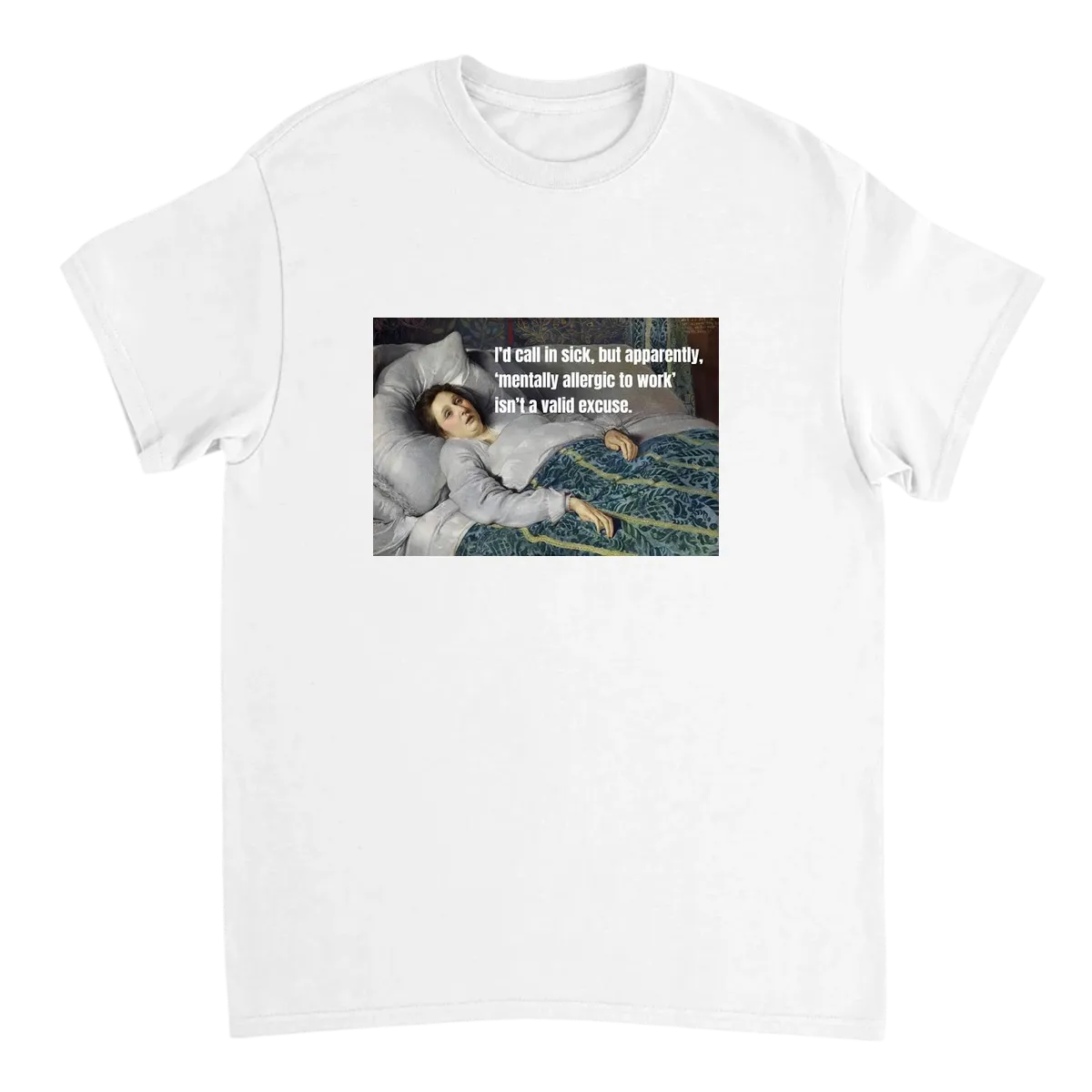Mentally Still in Bed T-Shirt