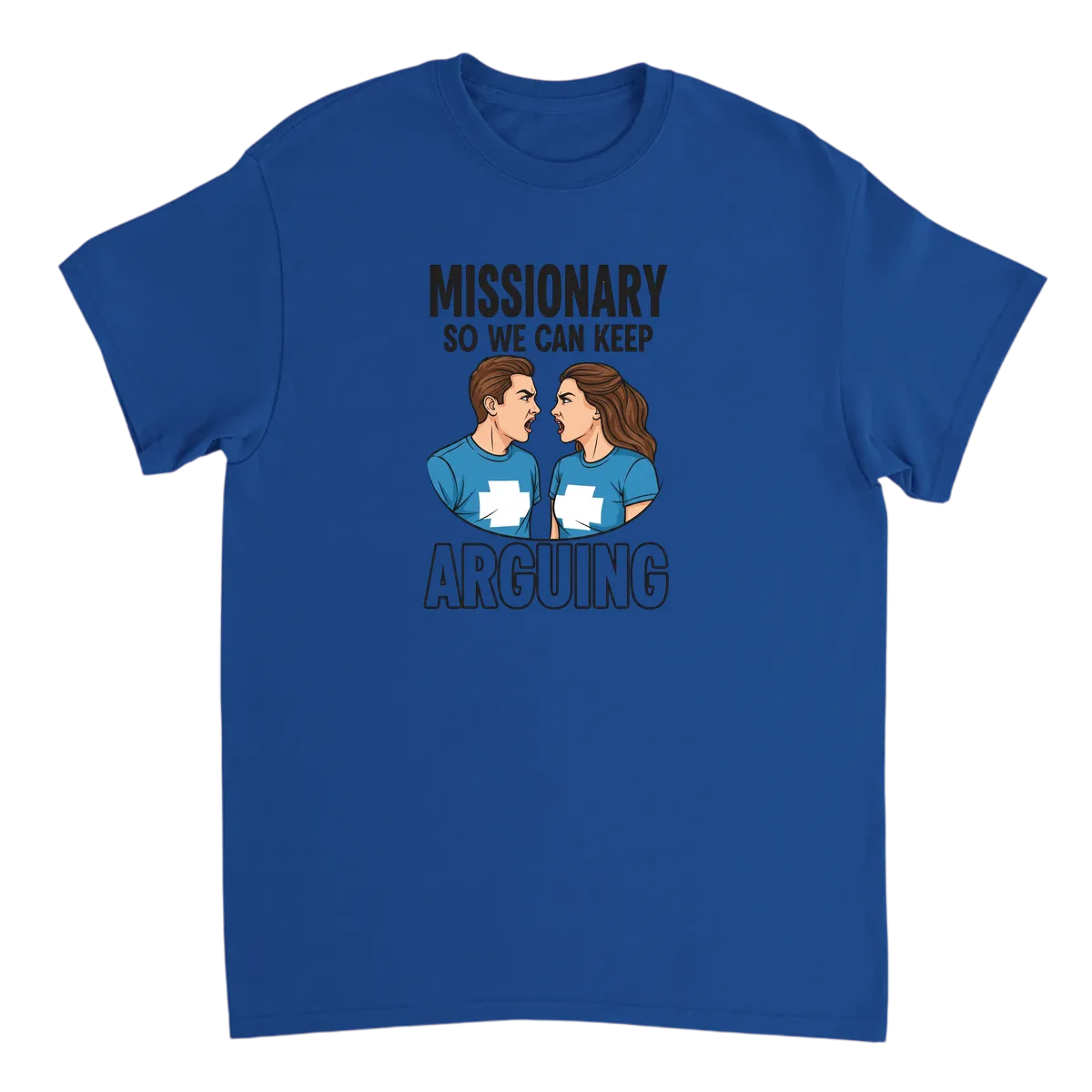 Missionary Arguing Couple's Meme Tee T-Shirts - Royal