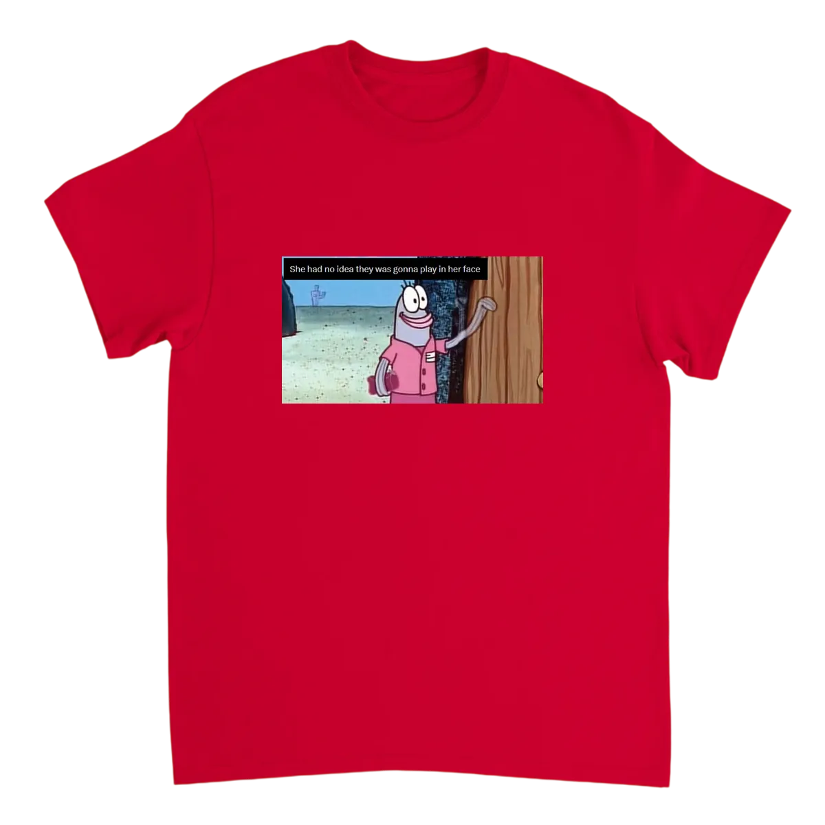 No Idea They Was Gonna Play Tee Red T-Shirts Photo 2