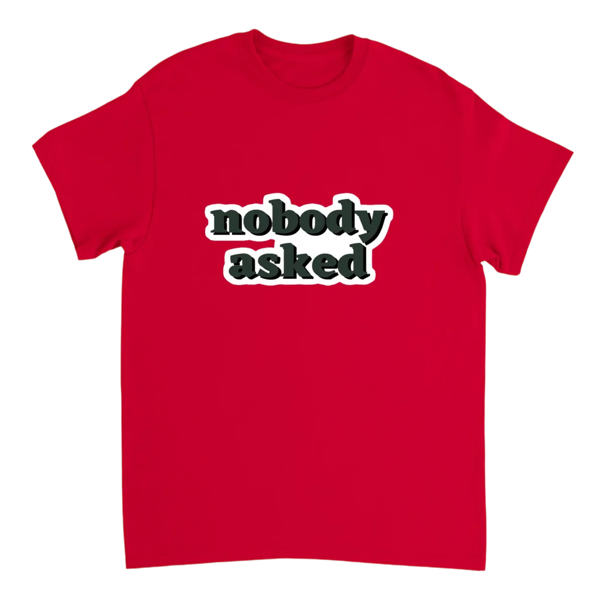 Nobody Asked" Classic Meme T-Shirt White T-Shirts Photo 4