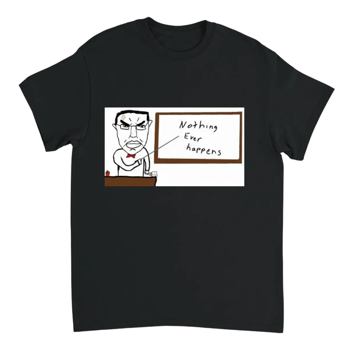Nothing Ever Happens Meme T-Shirt White T-Shirts Photo 3