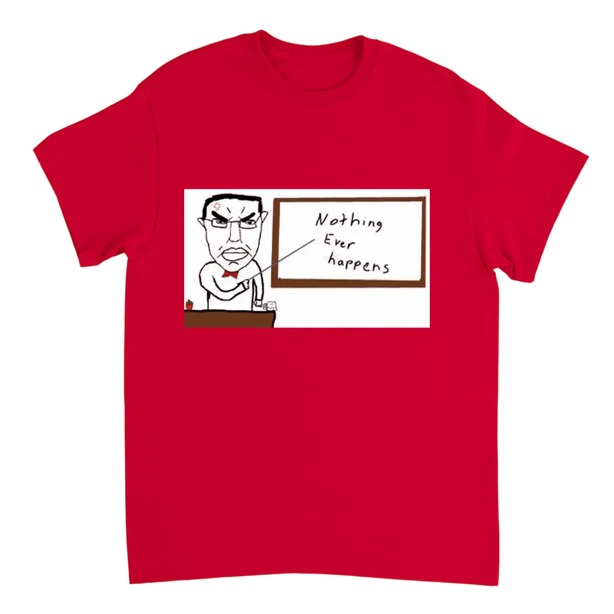 Nothing Ever Happens Meme T-Shirt - White T-Shirts (ZeitZwag Streetwear)