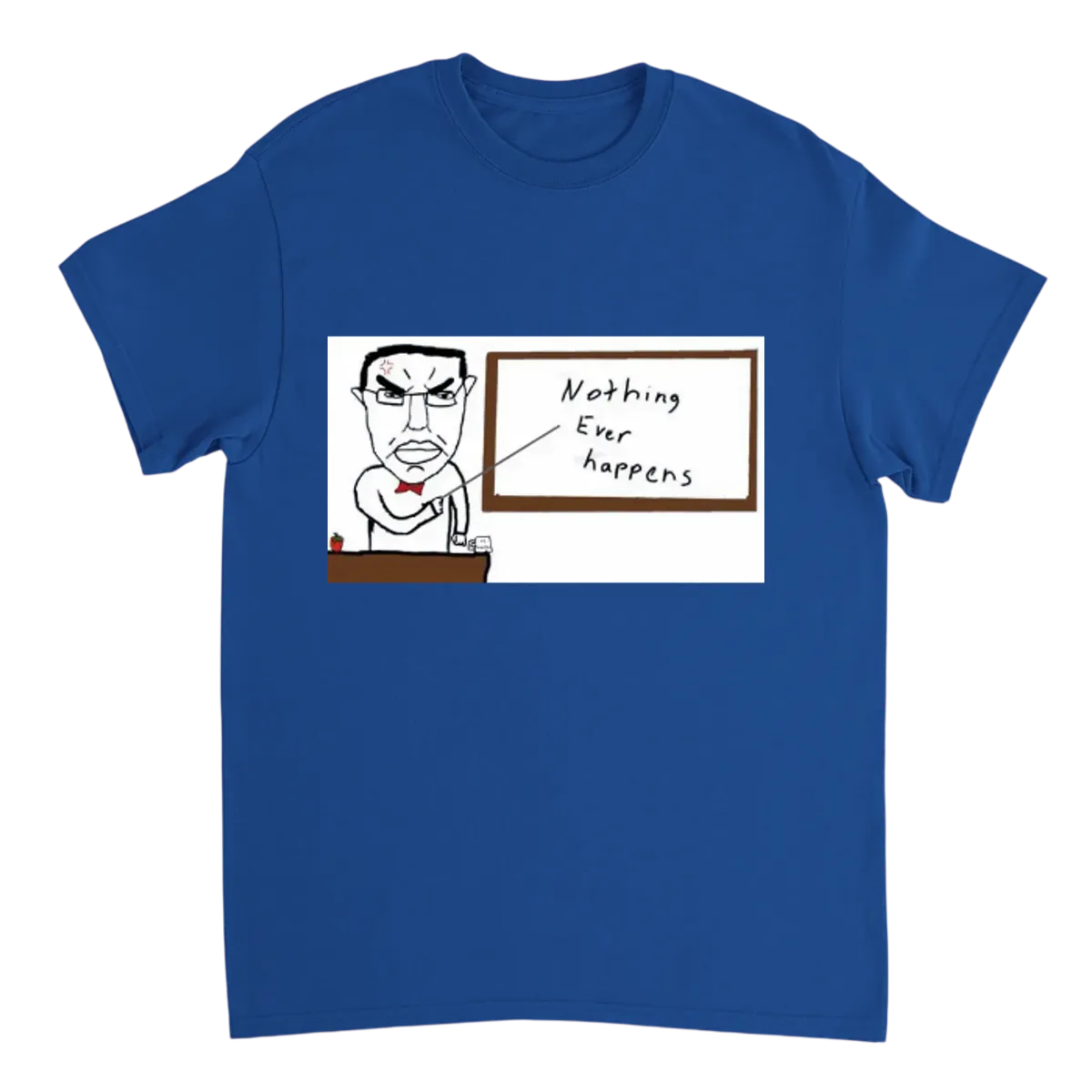Nothing Ever Happens Meme T-Shirt White T-Shirts Photo 5