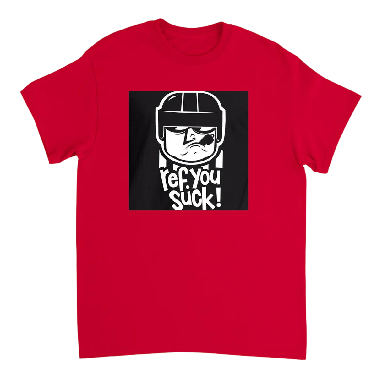Ref You Suck T-Shirt