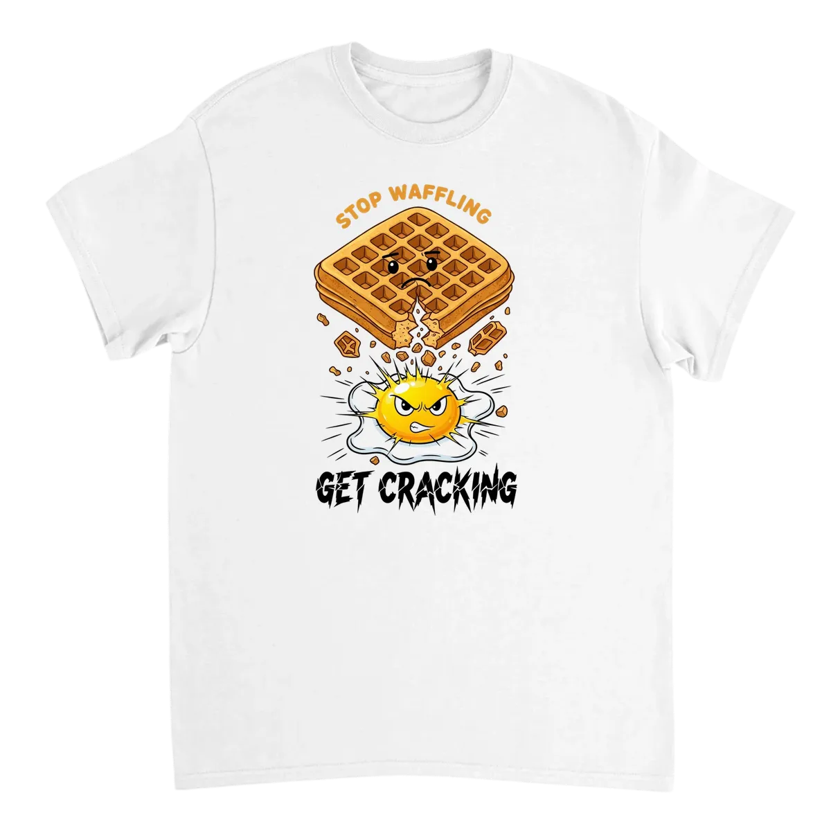 Stop Waffling, Get Cracking Meme Tee T-Shirts - White