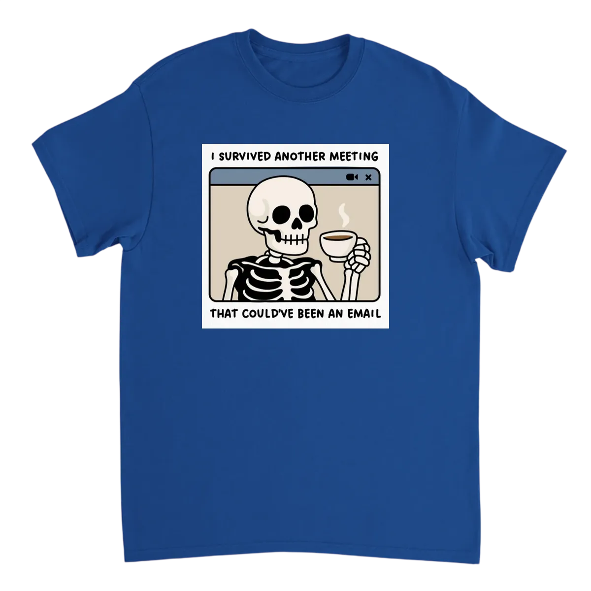 Surviving One Meeting at a Time. T-Shirt White T-Shirts Photo 4