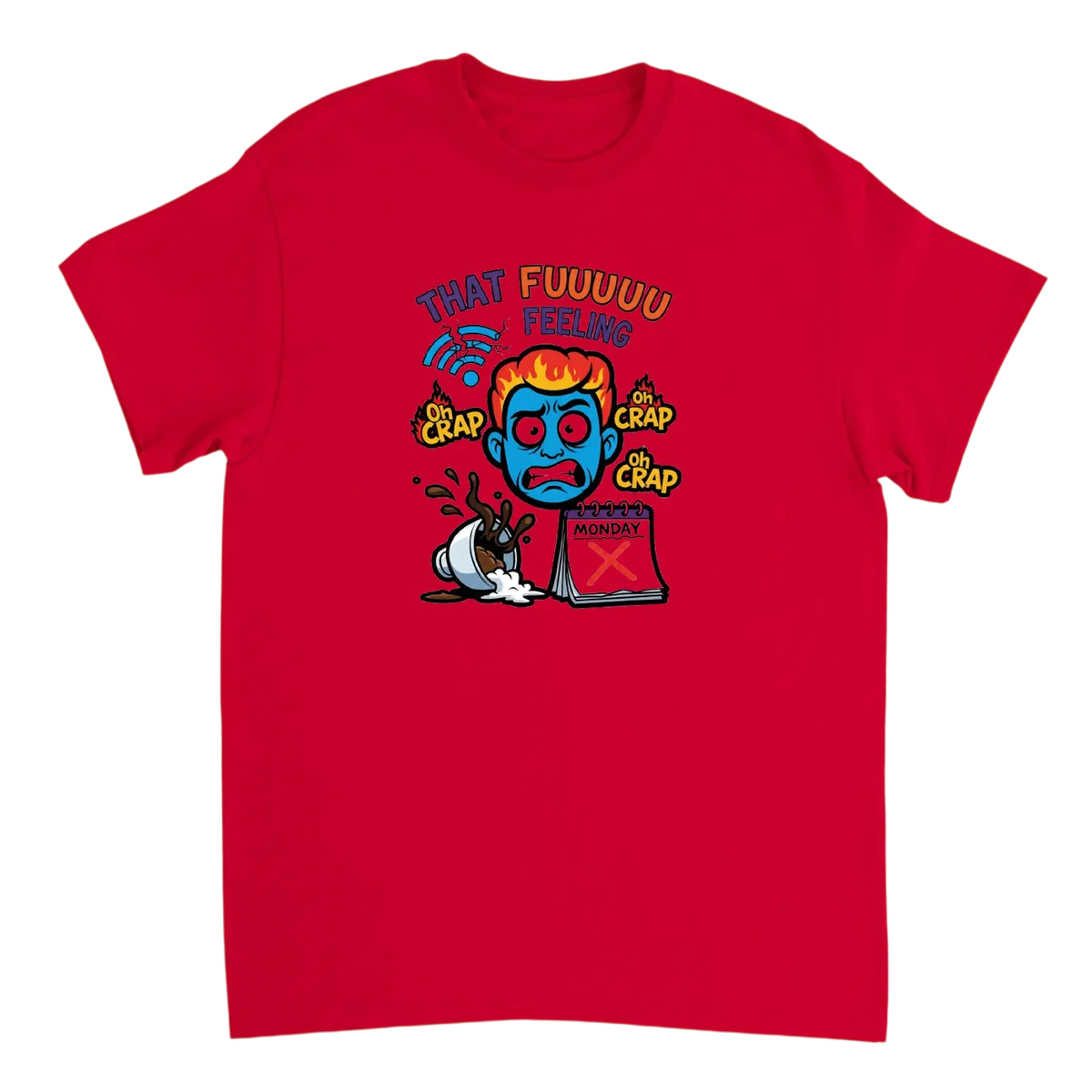 That FUUUU Feeling: Embrace the Chaos Tee Red T-Shirts Photo 2