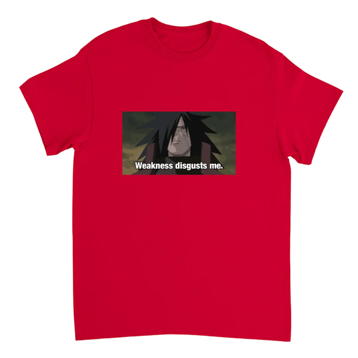 "Weakness Disgusts Me" Meme Tee Black T-Shirts Photo 3