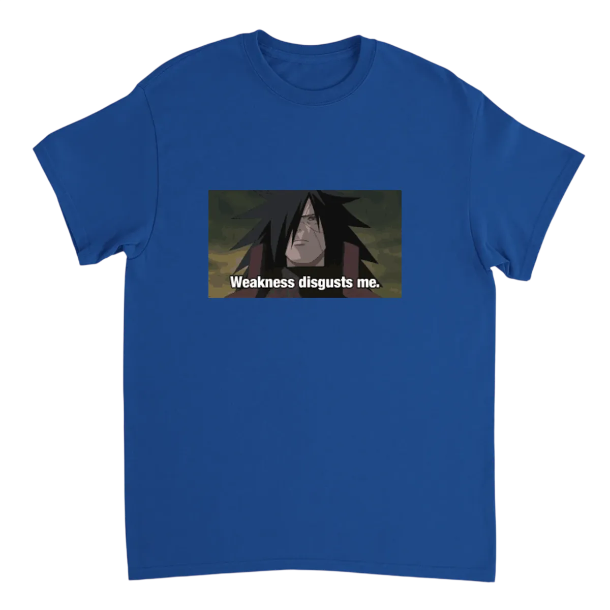 "Weakness Disgusts Me" Meme Tee Black T-Shirts Photo 4