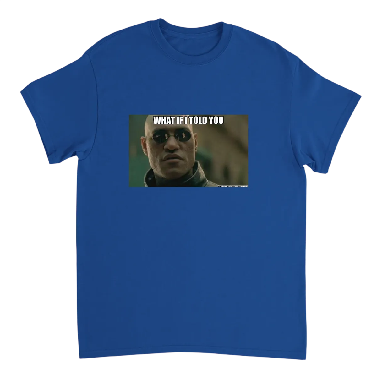 What If I Told You T-Shirt Black T-Shirts Photo 4