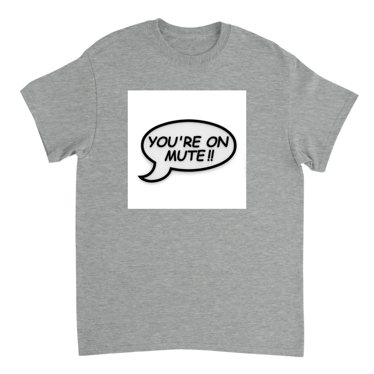 You're on Mute T-Shirt White T-Shirts Photo 3